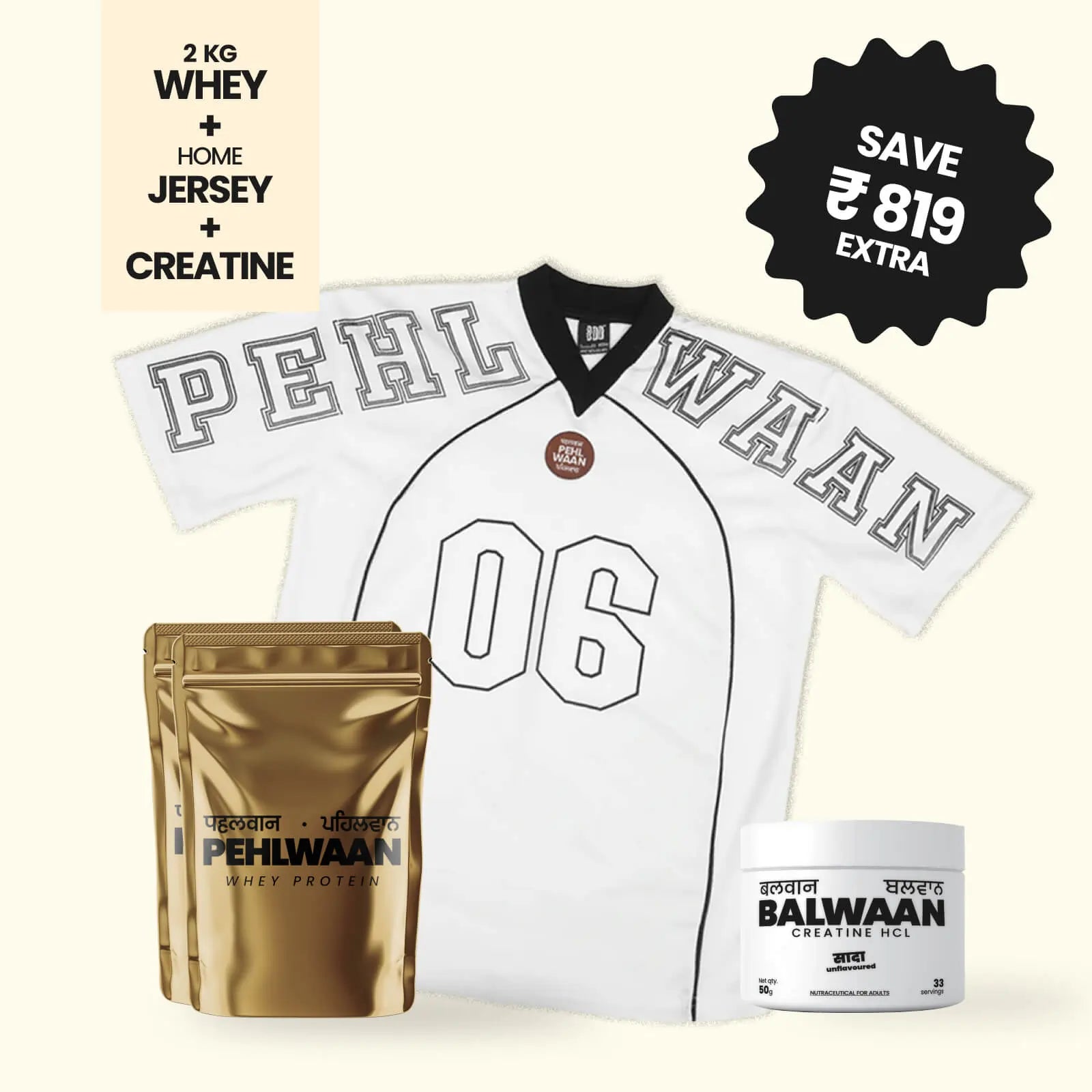 Pehlwaan Whey + Creatine + Jersey(White) - Pehlwaan Nutrition